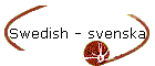 Swedish - svenska